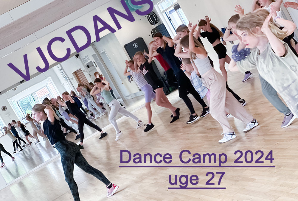 Dance Camp uge 27 2024 - VJcdans, Hillerød, Nordsjælland