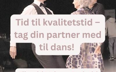 Tid til kvalitetstid – tag din partner med til dans